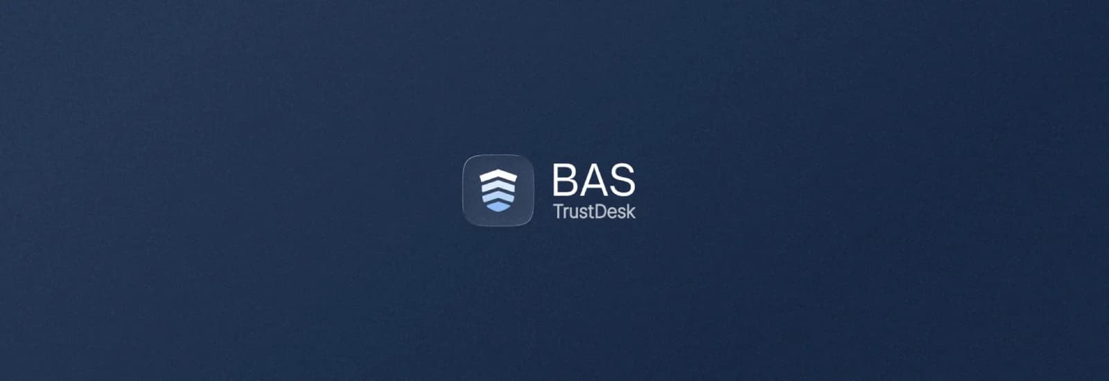 BAS TrustDesk – Strategy-to-Execution Validation